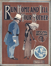 1911 IRVING BERLIN antique Jazz sheet music "RUN HOME AND TELL YOUR MOTHER" cop