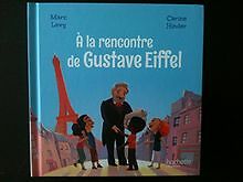 A la Rencontre de Gustave Eiffel - Collection Le Cl... | Buch | Zustand sehr gut