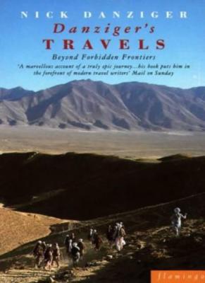 Danziger's Travels: Beyond Forbidden Frontiers (Paladin Books) B