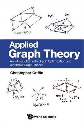 Angewandte Graphentheorie: Eine Einführung mit Graphoptimierung... - 9789811273100