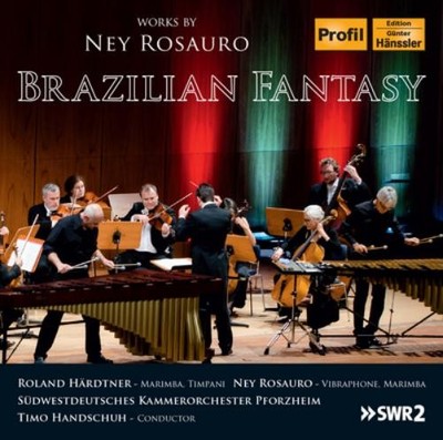Ney Rosauro Brazilian Fantasy: Works By Ney Rosauro (CD) Album