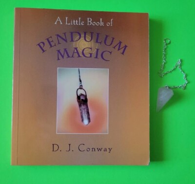 A LITTLE BOOK Of PENDULUM  MAGIC  By D.J. Conway~A 172 Page Softcover Book~New