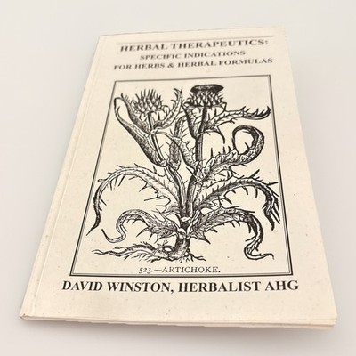 Herbal Therapeutics: Specific Indications for Herbs & Herbal Formulas