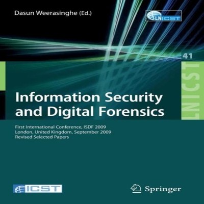 Information Security and Digital Forensics First International Co