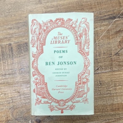 Harvard University Press The Muses' Library Poems of Ben Jonson Hardcover 1954
