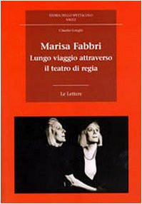 Marisa Fabbri. Lange Reise durch das Regietheater. Mit CD-ROM