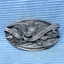 Im Proud To Be An American Belt Buckle Eagle Arrows Branch Vtg Bergamot .TYC408