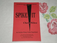 SPIKE IT by CHRIS NILES    *SIGNED*  -ARC-  JA
