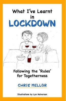 What I ve Learnt in Lockdown: Follo..., Mellor, Mr Chri