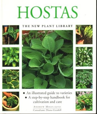 Hostas, The New Plant Library series,,MIKOLAJSKI ANDREW -