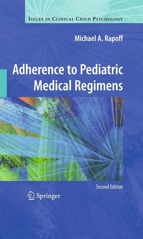 Thumbnail - Adherence To Pediatric Medical Regimens | Michael A. Rapoff | 2009 |