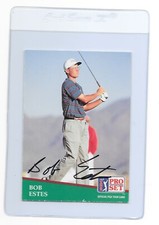 BOB ESTES Signed 1991 PRO SET Golf Card #102 PGA TOUR Texas LONGHORNS