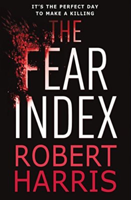 The Fear Index: A gripping race-against-time financial thriller, from the awar,
