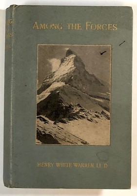 Henry White Warren / Among the Forces Signed 1st Edition 1898