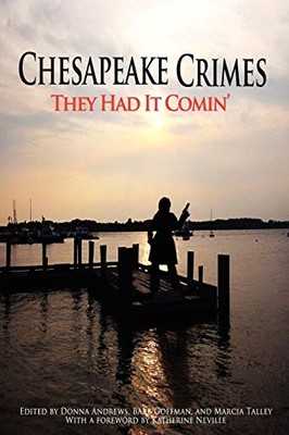 Chesapeake Crimes: They Had It - VERY GOOD