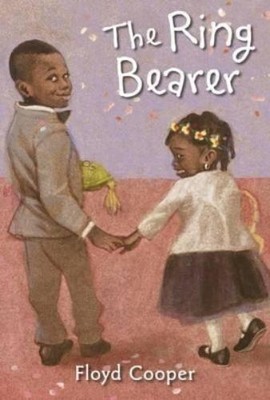 Floyd Cooper The Ring Bearer (Gebundene Ausgabe)