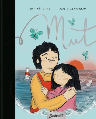 Mut Wai Mei Wong (u. a.) Taschenbuch 40 S. Deutsch 2025 Zuckersüß Verlag