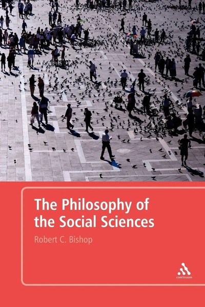 Robert Bishop | The Philosophy Of The Social Sciences | Taschenbuch | Englisch-image