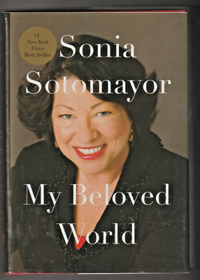 My Beloved World by SONIA SOTOMAYOR SIGNED