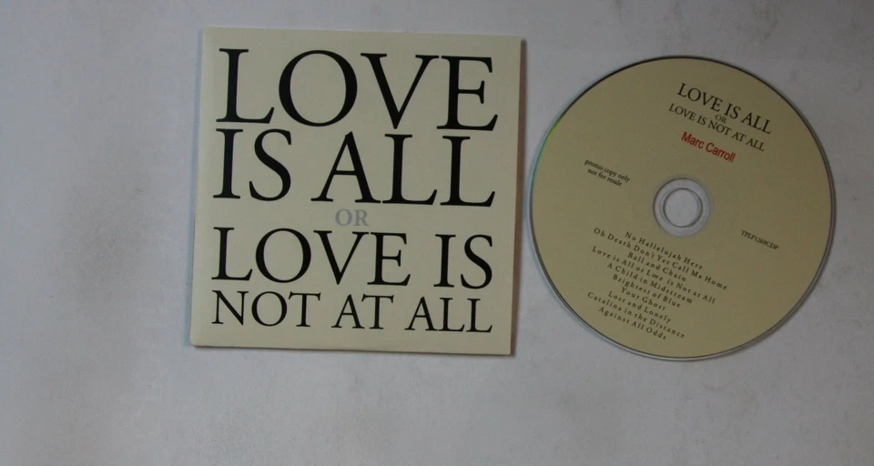 Marc Carroll Love Is All Or Love Is Not At All UK Adv Cardcover CD - Bild 1 von 1