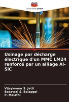 Usinage Par DéCharge éLectrique D'un MMC LM24 Renforcé Par Un Alliage Al-Sic