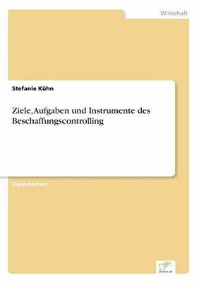 Ziele, Aufgaben und Instrumente des Buch Diplomarbeiten Agentur diplom.de