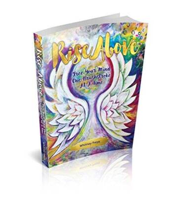 Rise Above - Free Your Mind One Brushstroke At A Time - Paperback - GOOD