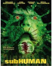 SUBHUMAN DVD MOVIE SUB HUMAN HORROR WILLIAM MACDONALD EARL PASTKO PARALEE COOK