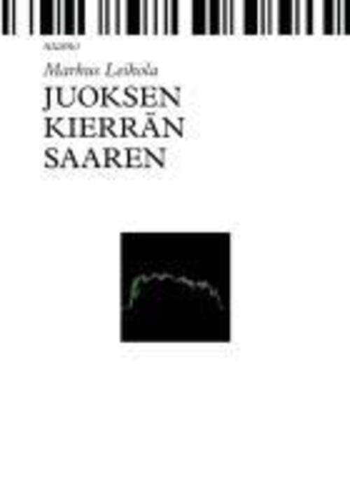 Thumbnail - Juoksen Kierrän Saaren | Markus Leikola | Taschenbuch | Paperback |