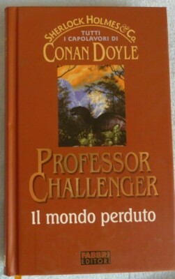 Professor Challenger Il Mondo Perduto - Conan Doyle - 2002 - Fabbri editori