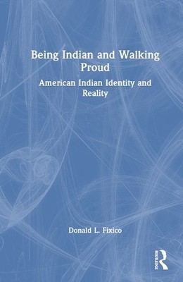 Being Indian and Walking Proud - 9781032763866