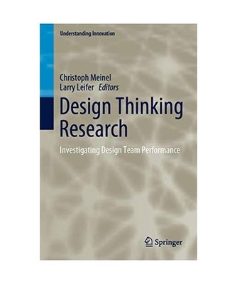 Design Thinking Research: Investigating Design Team Performance