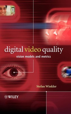 Digital Video Quality: Vision Models and Metrics - hardcover Winkler, Stefan