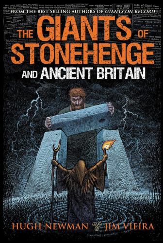 Giants of Stonehenge : and Ancient Britain by Hugh Newman and Jim Vieira ...