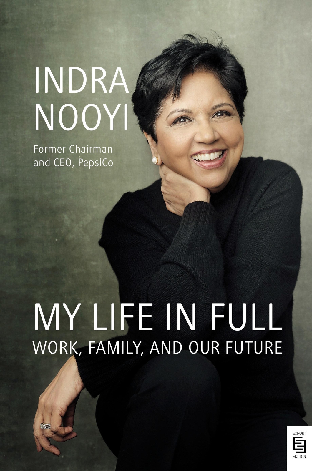 My Life In Full | Work, Family, And Our Future | Indra Nooyi |