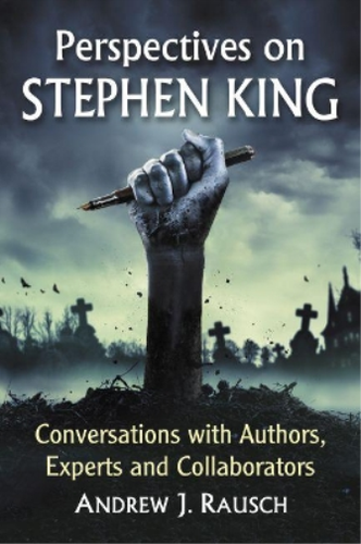 Andrew J. Rausch Perspectives on Stephen King (Poche) 9781476674179 | eBay