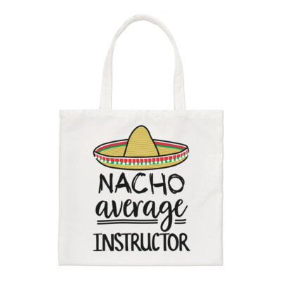 Nacho Durchschnittliche Instructor Regular Tragetasche Beste Favorit Lustig Toll