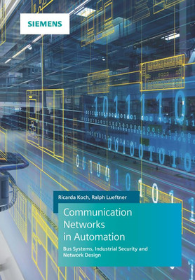 Communication Networks in Automation: Bus Systems. Comp -  NEW Ralph Luftner,  2