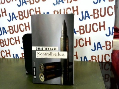 Kontrollverlust: Der vierte Fall für Kommissar Rünz Gude, Christian: 165630