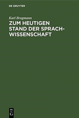 Brugmann - Zum Heutigen Stand Der Sprachwissenschaft - New hardback or - X555z