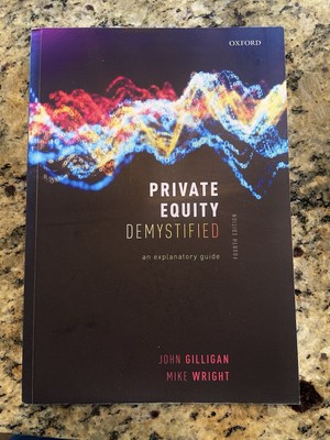Private Equity Demystified :  Mike Wright & John Gilligan (2021  Paperback)