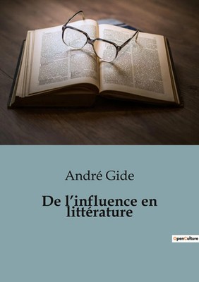 André Gide | De l'influence en littérature | Taschenbuch | Französisch (2023)