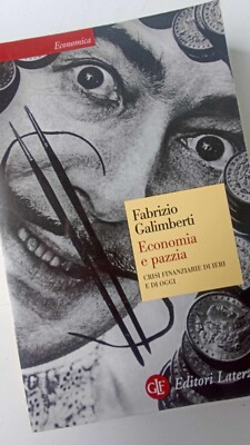 Wirtschaft und Wahnsinn - Fabrizio Galimberti - Laterza 2008