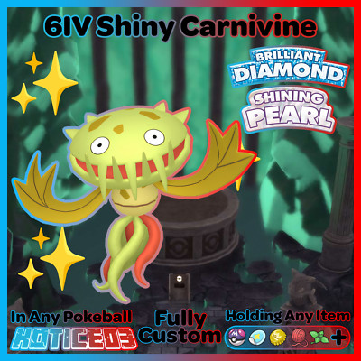   Shiny CARNIVINE 6IV   Pokemon Brilliant Diamond and Shining Pearl lv100 +EVs