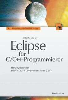 Eclipse für C/C++-Programmierer: Handbuch zu den Eclipse... | Buch | Zustand gut