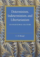 C. D. Broad | Determinism, Indeterminism, And Libertarianism | Taschenbuch