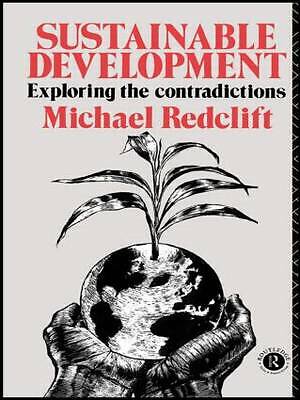 Redclift, Michael : Sustainable Development: Exploring the C Fast and FREE P & P
