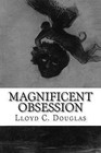 Magnificent Obsession by Lloyd C Douglas (Paperback / softback, 2014)