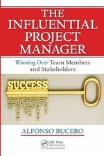 The Influential Project Manager (Best - Paperback, by Bucero MSc PMP - Very Good