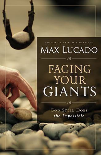 Facing Your Giants: God Still Does the Imp- 9780849947490, Max Lucado, paperback